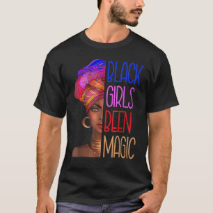 T-shirt Les Filles Noires Ont Été La Magie Africaine Améri