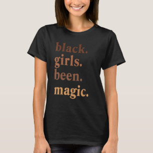 T-shirt Les filles noires ont été magiques Histoire noire 