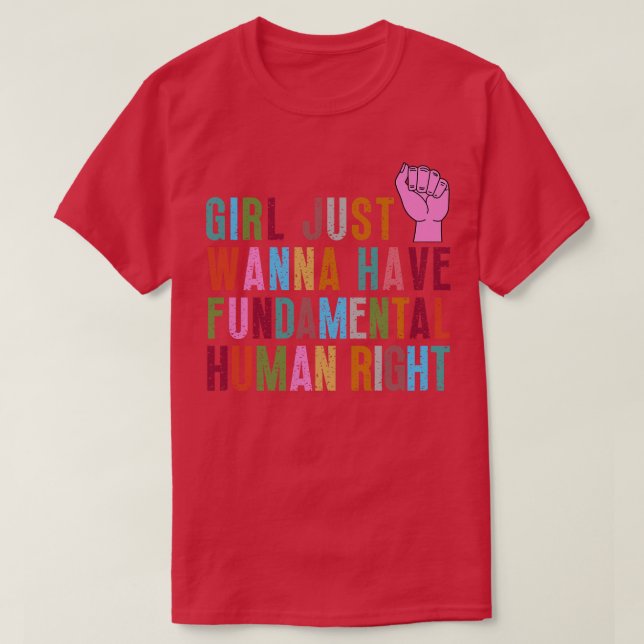 T-shirt Les filles veulent avoir des droits fondamentaux 4 (Design devant)