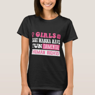 T-shirt Les filles veulent avoir des droits humains fondam
