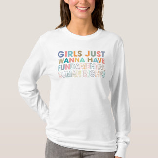 T-shirt Les filles veulent juste avoir des droits humains