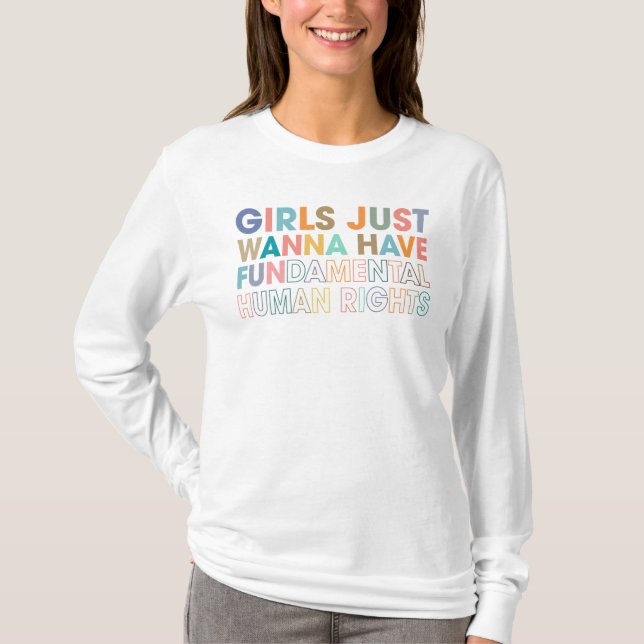 T-shirt Les filles veulent juste avoir des droits humains  (Devant)