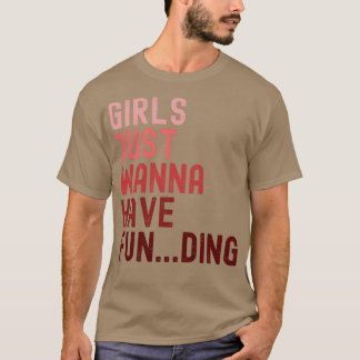 T-shirt Les filles veulent juste avoir un financement 2