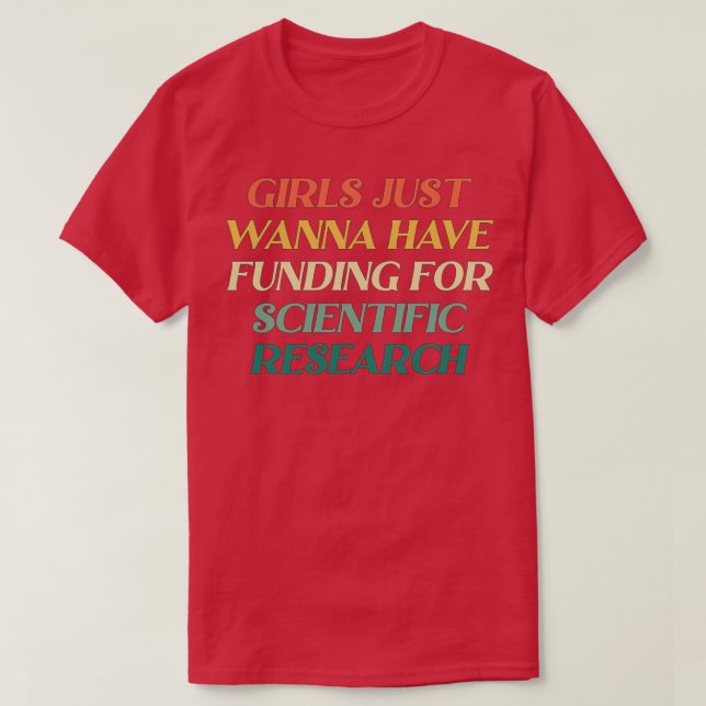 T-SHIRT LES FILLES VEULENT JUSTE AVOIR UN FINANCEMENT POUR (Design devant)