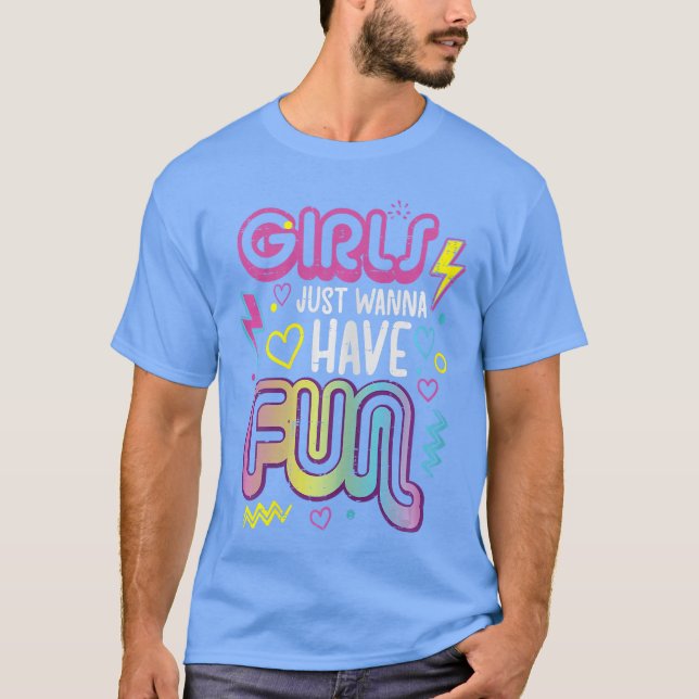 T-shirt Les Filles Veulent Juste S'amuser Rétro 70s 80s 90 (Devant)