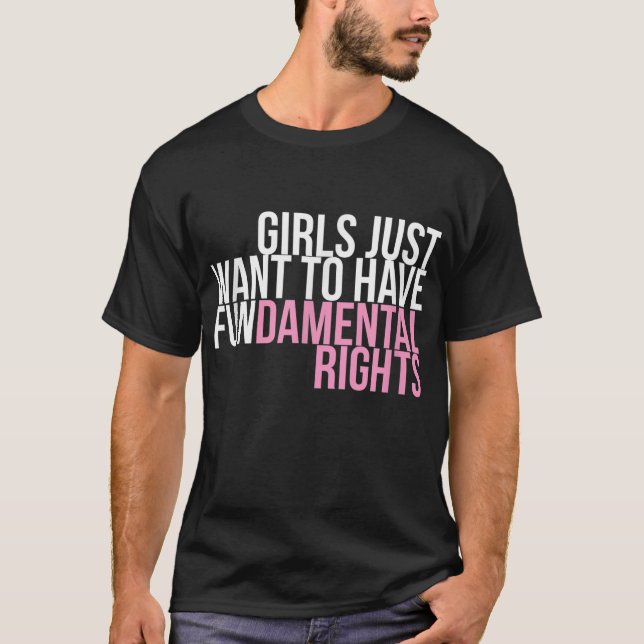 T-shirt Les Filles Veulent Simplement Que Les Droits Fonda (Devant)