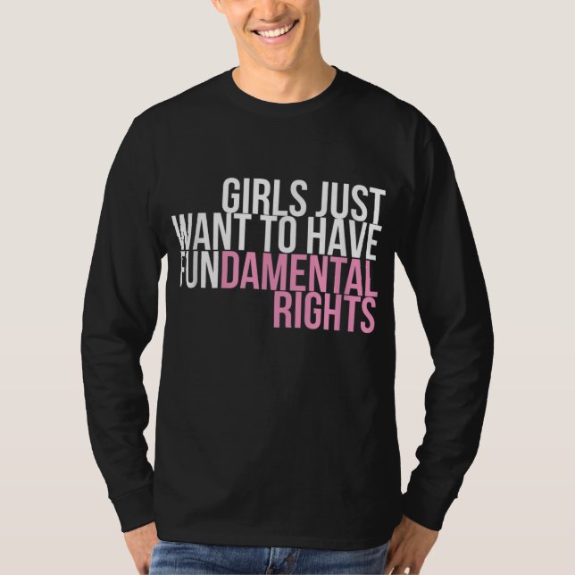 T-shirt Les Filles Veulent Simplement Que Les Droits Fonda (Devant)