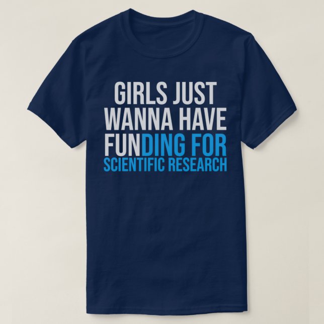 T-shirt Les Filles Veux Juste Avoir Un Financement Chemise (Design devant)