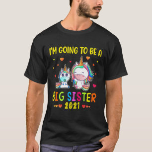 T-shirt Les filles vont être une grande soeur 2021 Magical