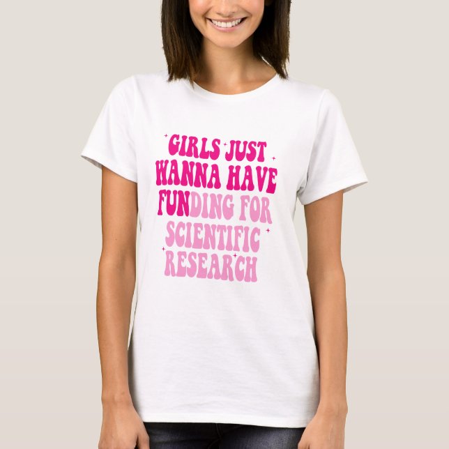 T-shirt Les Filles Voulaient Juste Avoir Un Financement Po (Devant)