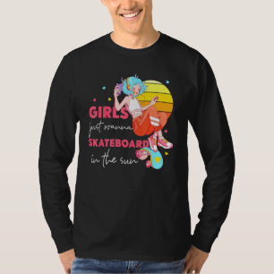 T-shirt Les Filles Voulaient Juste Skateboard Dans Le Sole