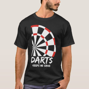 T-shirt Les fléchettes Me Gardent Sane I Les fléchettes