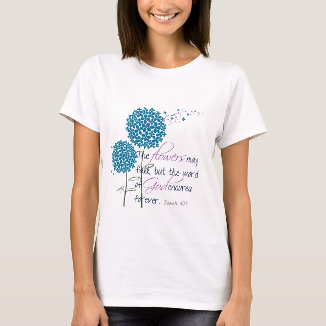 T-shirt Les fleurs peuvent tomber... (Devant)