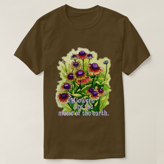 T-shirt Les Fleurs Sont De La Musique Des Terres (Design devant)