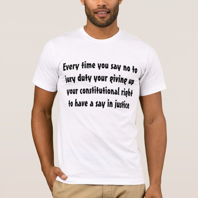 T-shirt Les fonctions de juré sont votre Droit (Devant)