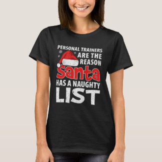 T-shirt Les formateurs personnels sont la raison pour laqu