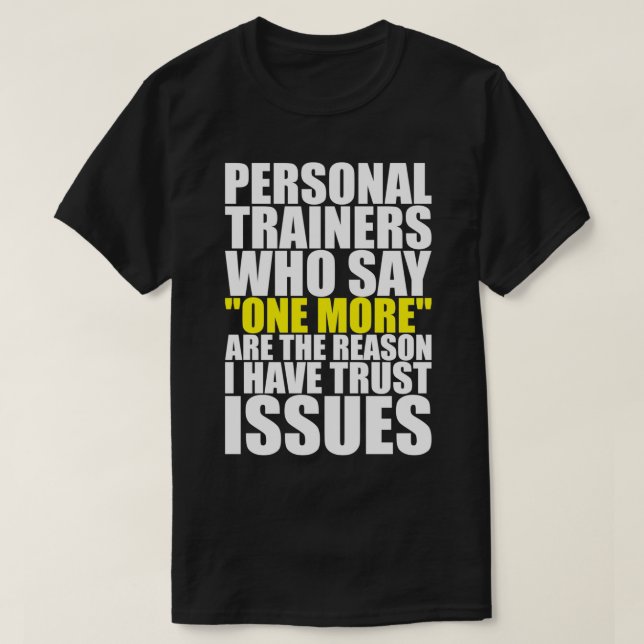 T-shirt Les Formateurs Personnels Sont La Raison Pour Laqu (Design devant)
