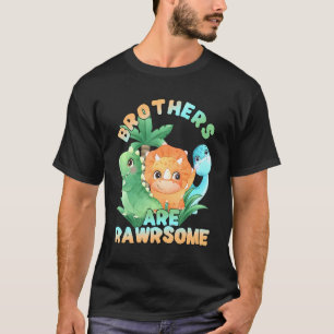 T-shirt Les Frères Dinosaures Sont Des Frères Rawres Raws
