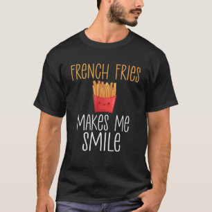T-shirt Les Fries Françaises Me Rendent Smile Fries Drôle