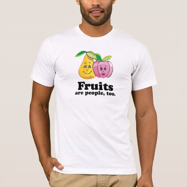 T-shirt Les fruits sont les gens aussi (Devant)