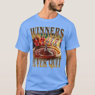 T-shirt Les gagnants ne quittent jamais drôle de jeu de ha