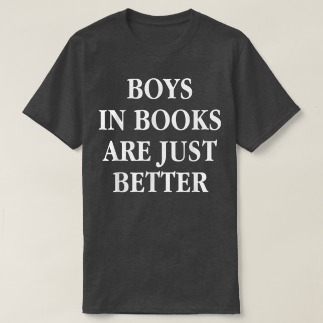 T-shirt Les Garçons Dans Les Livres Sont Juste Mieux Livre (Design devant)