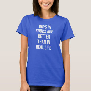 T-shirt Les Garçons Dans Les Livres Sont Meilleurs Que Da
