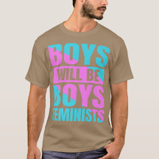 T-shirt Les garçons seront des garçons Féministes Féminism