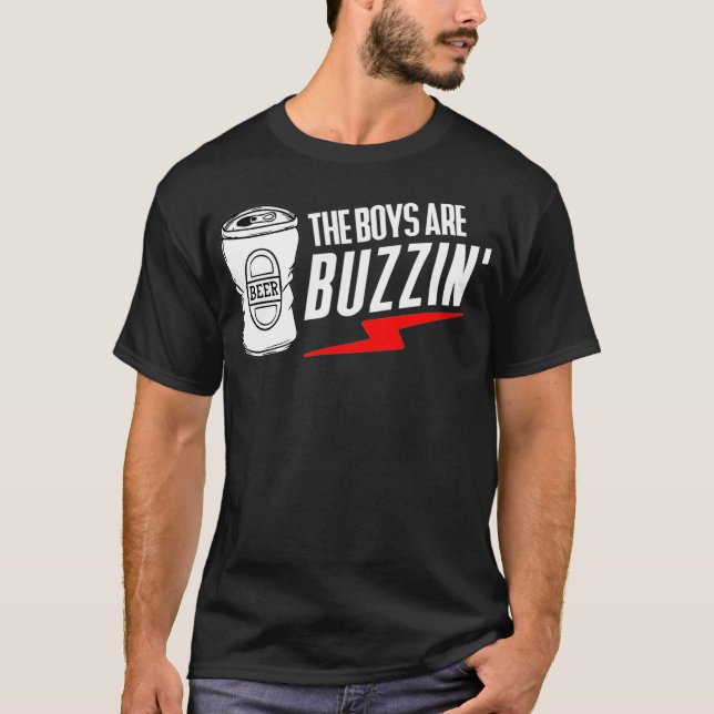 T-shirt Les garçons sont Buzzin accroché aux garçons (Devant)