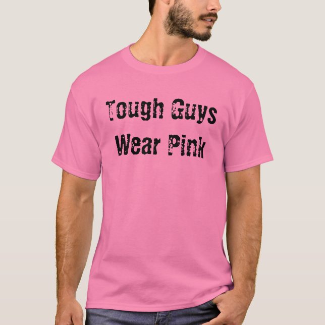 T-shirt Les gars durs portent le rose (Devant)