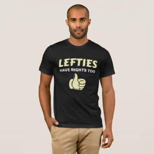 T-shirt Les Gauche Ont Des Droits Trop Gauche Cadeau