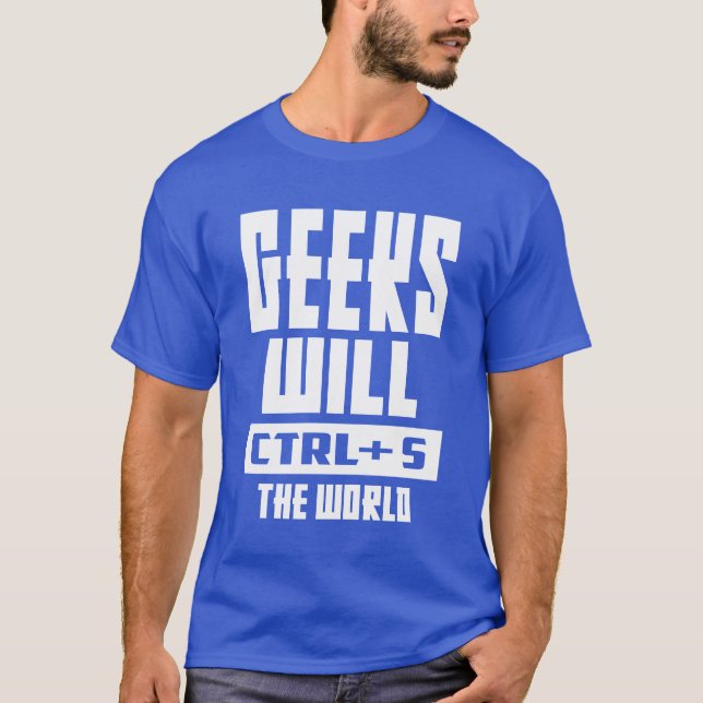 T-shirt Les geeks CTRL + S Le Monde (Devant)