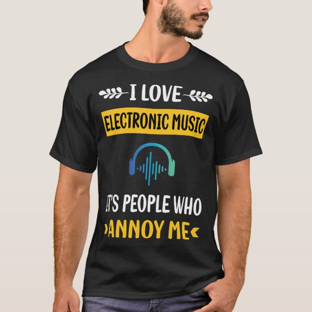 T-shirt Les gens adorent la musique électronique (Devant)