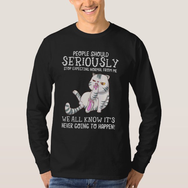T-shirt Les gens devraient sérieusement cesser d'attendre  (Devant)