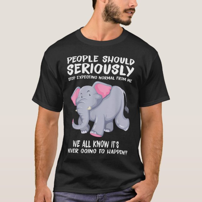 T-shirt Les gens devraient sérieusement cesser d'attendre  (Devant)