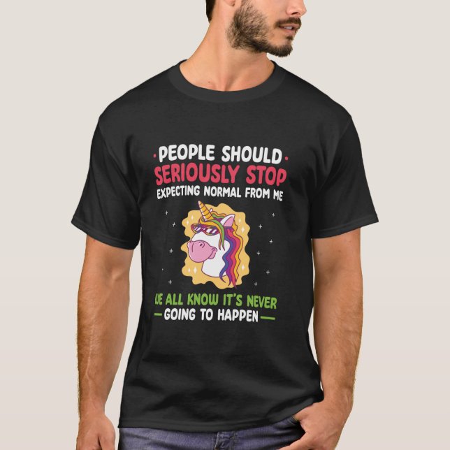 T-shirt Les gens devraient sérieusement cesser d'attendre  (Devant)