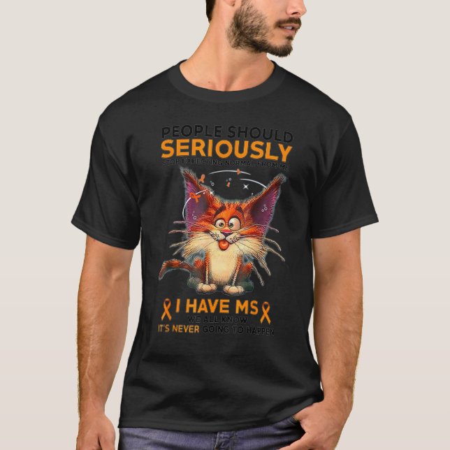 T-shirt Les gens devraient sérieusement sensibiliser à la  (Devant)