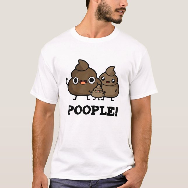 T-shirt Les gens Drôle Poop Les gens Pun (Devant)