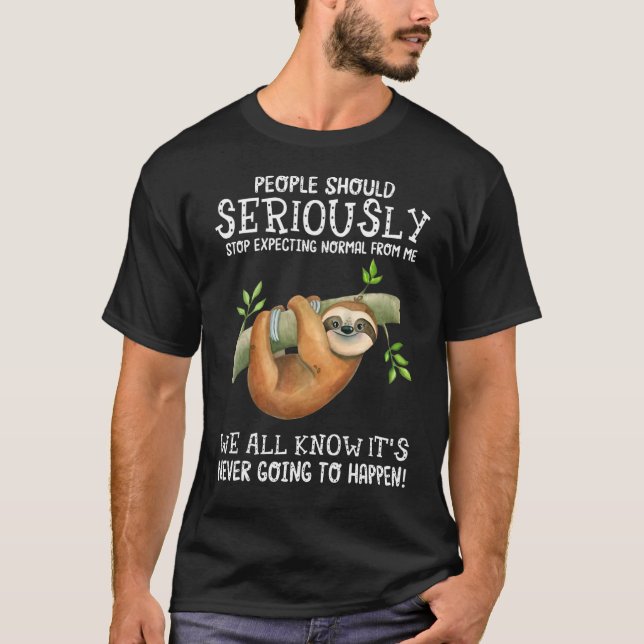 T-shirt Les Gens Du Sens Devraient Sérieusement Cesser D'A (Devant)