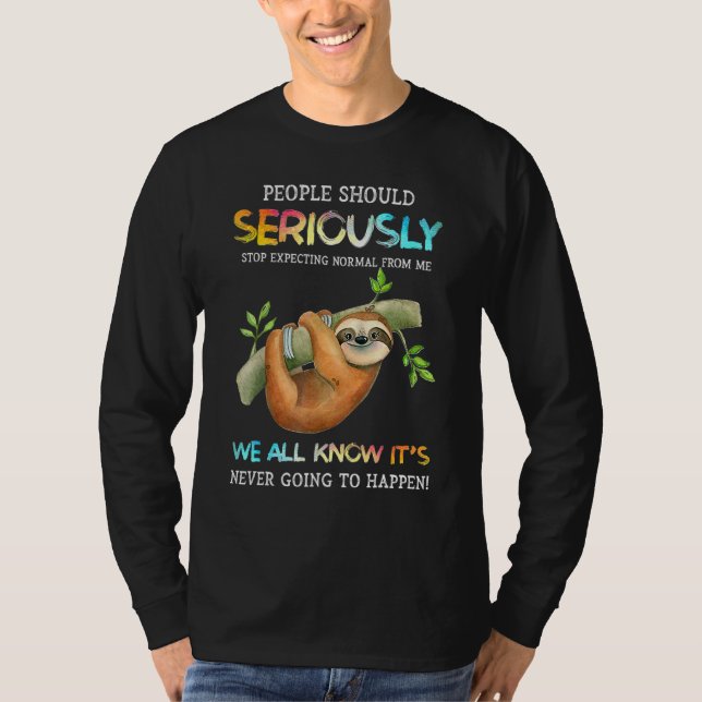 T-shirt Les Gens Du Sens Devraient Sérieusement Cesser D'A (Devant)