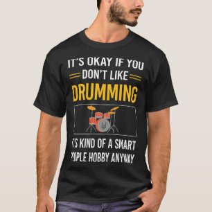 T-shirt Les gens intelligents Drumming Drummer Drum Drum D