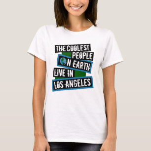T-shirt Les gens les plus cool sur Terre vivent à Los Ange