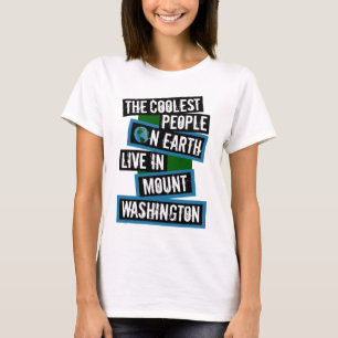 T-shirt Les gens les plus cool sur Terre vivent à Mt. Wash