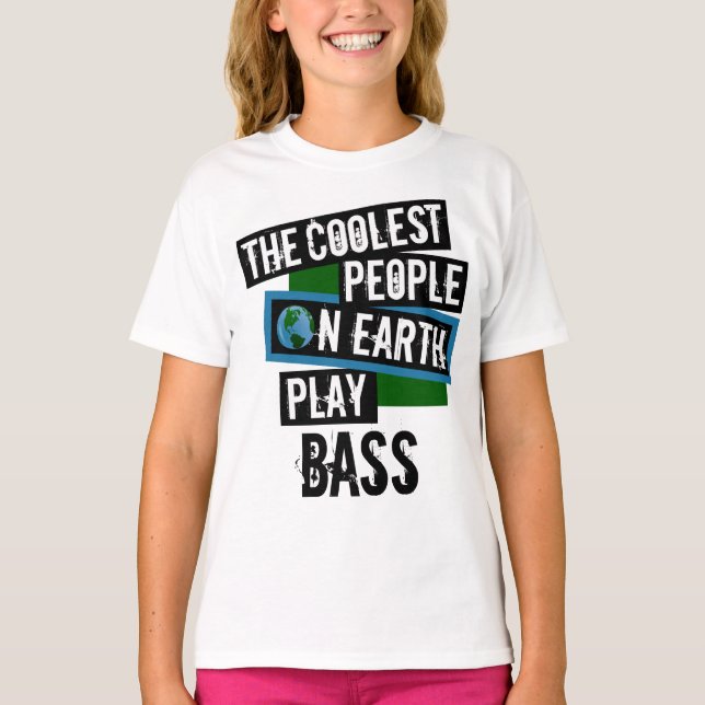 T-shirt Les gens les plus cools sur Terre Jouer basse (Devant)