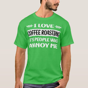 T-shirt Les Gens Me Font Du Café Grillé