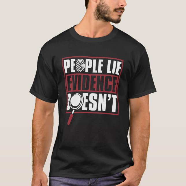 T-shirt Les gens mentent les preuves ne Psychologie Forens (Devant)