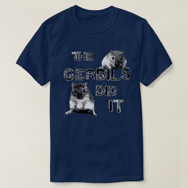 T-shirt Les Gerbils l'ont fait  (Design devant)