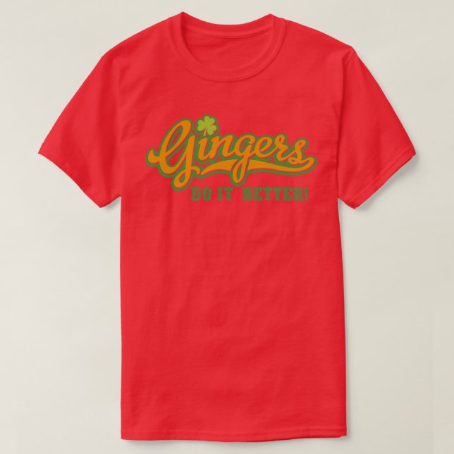 T-shirt Les Gingers Le Font Mieux Drôle Idée Cadeau Irland (Design devant)