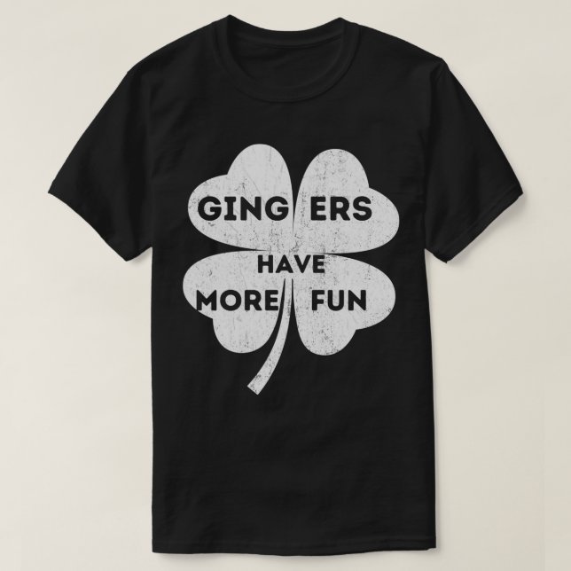 T-shirt Les Gingers Ont Plus De Jour de la Saint Patrick A (Design devant)