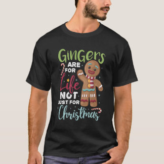 T-shirt Les Gingers Sont Pour La Vie Pas Seulement Pour Le